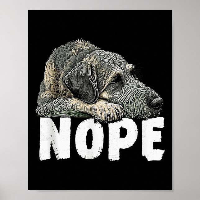Póster Irish Wolfhound Nope Funny Lazy Pet Dog Cute  (Frente)