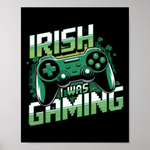 Póster Irlandés Estaba Jugando Divertido Día de San Patri