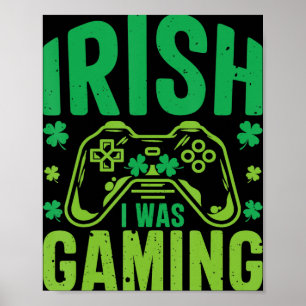 Póster Irlandés Estaba Jugando Divertido El Videojuego De