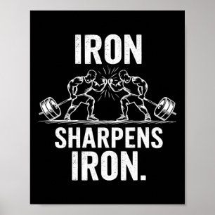 Póster Iron Sharpens Iron - Diseño de elevación de pesas 