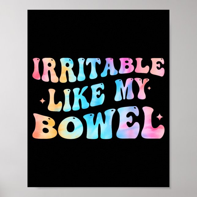 Póster Irritable Like My Bowel Ibs Funny Mems  (Frente)