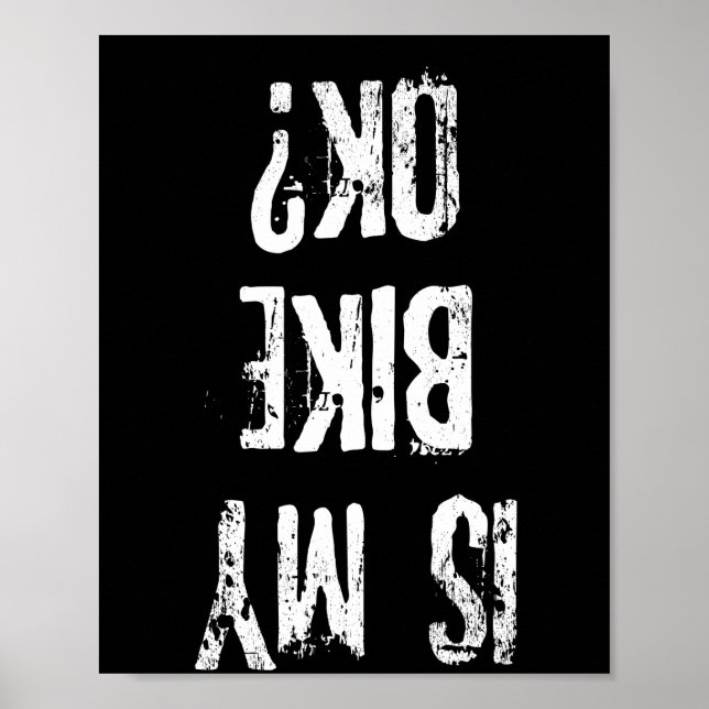 Póster Is My Bike Ok Funny Biker Gift (Frente)