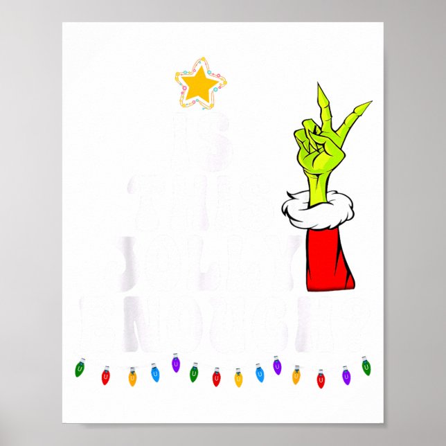 Póster Is This Jolly Enough Green Merry Christmas Tree Li (Frente)