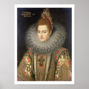 Póster Isabella Clara Eugenia (1566-1633) Infanta of Spai
