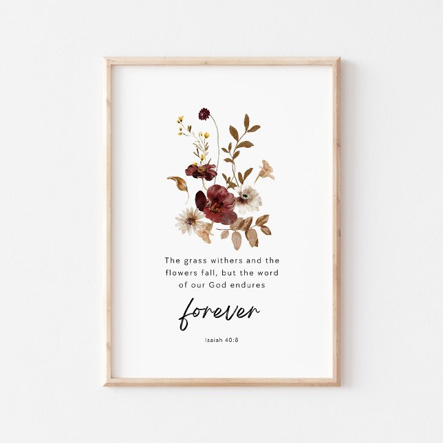 Póster Isaiah 40:8 Floral Scripture Poster – The Word End (Subido por el creador)