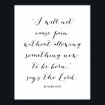 Póster Isaías 66:9<br><div class="desc">No Causaré Dolor Sin Permitir Que Nace Algo Nuevo,  Dice El Señor. Isaías 66:9</div>