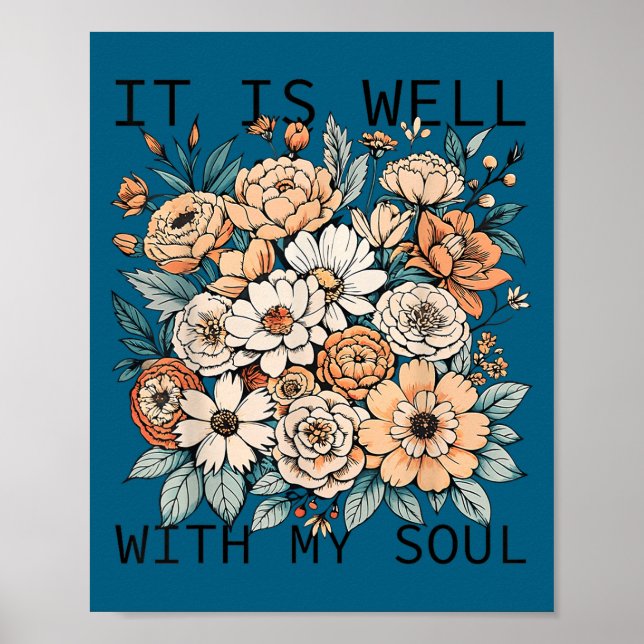 Póster It Is Well With My Soul Flowers Floral  (Frente)