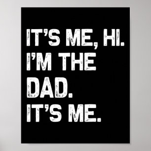 Póster It&#; s Me Hi I&#; m The Dad It&#; s Me Shirt Funn