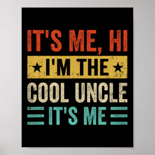 Póster It&#; s Me Hi I&#; m The Guay Uncle It&#; s Me Fun