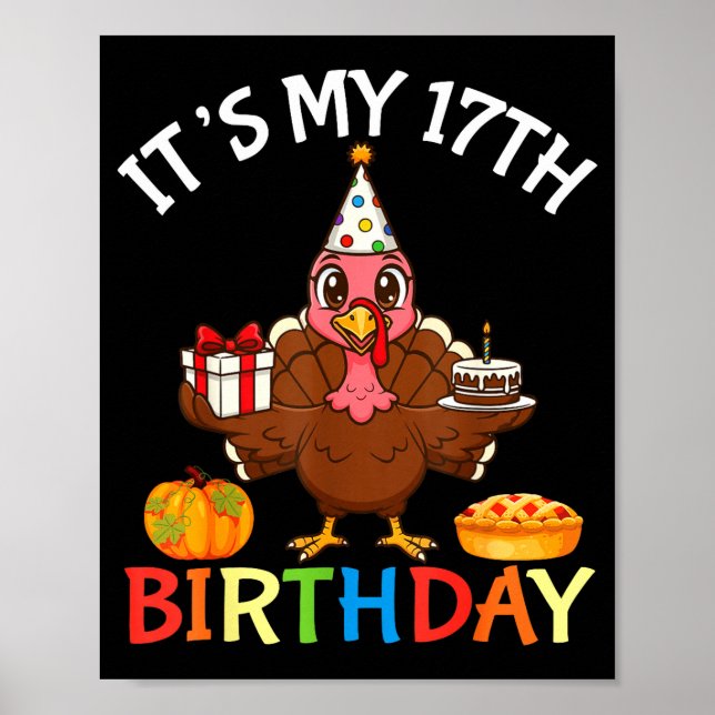 Póster It’s My 17th Birthday Turkey With Cake Present Pum (Frente)