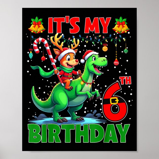 Póster It’s My 6th Birthday Xmas Reindeer Riding Dinosaur (Frente)