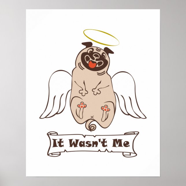 Póster It Wasn't Me angel pug funny quote    (Frente)