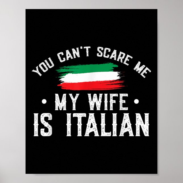 Póster Italy Lover You Can't E Me My Wife Is Italian  (Frente)