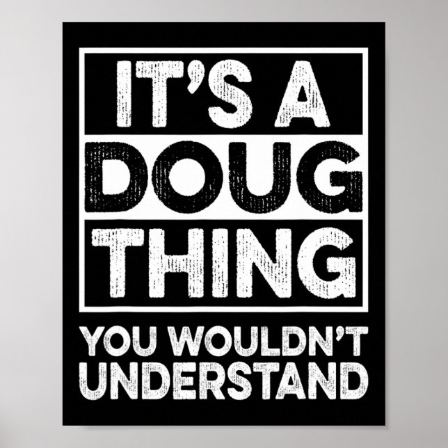 Póster It's A Doug Thing You Wouldn't Understand Doug Chr (Frente)