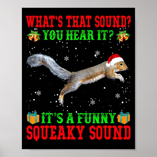 Póster It's A Funny Squeaky Sound Shirt Christmas Squirre (Frente)