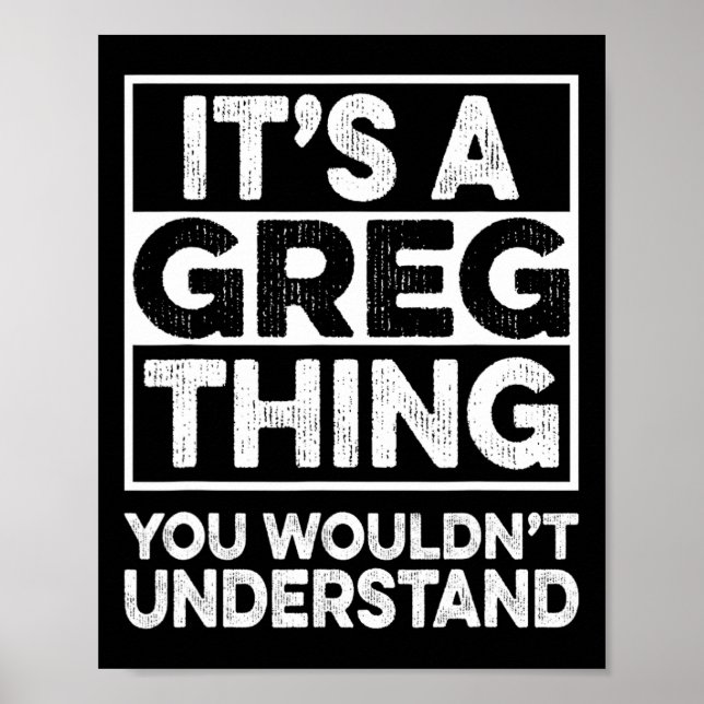 Póster It's A Greg Thing You Wouldn't Understand Greg Chr (Frente)