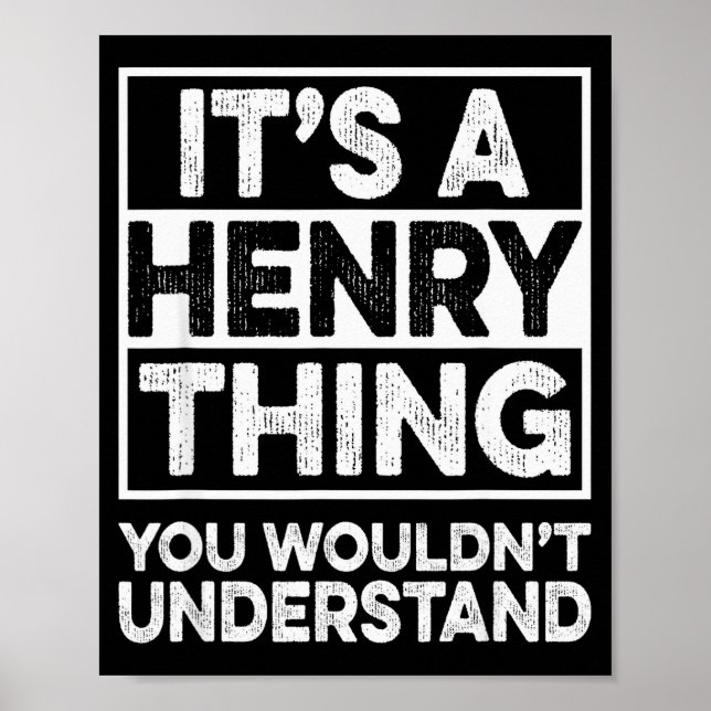 Póster It's A Henry Thing You Wouldn't Understand Henry C (Frente)