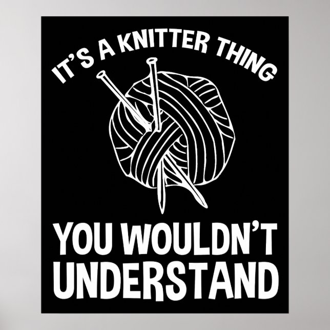 Póster It's A Knitter Thing - You Wouldn't Understand (Frente)
