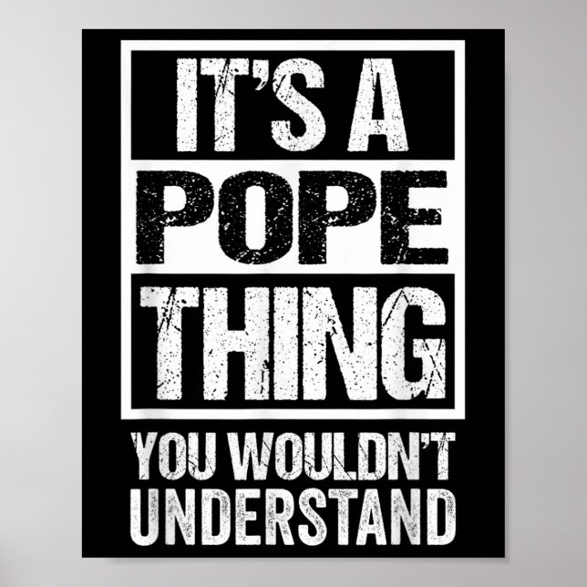 Póster Its A Pope Thing You Wouldnt Understand Surname Na (Frente)