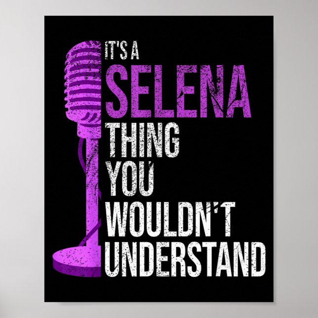 Póster It's A Selena Thing You Wouldn't Understand - Funn (Frente)