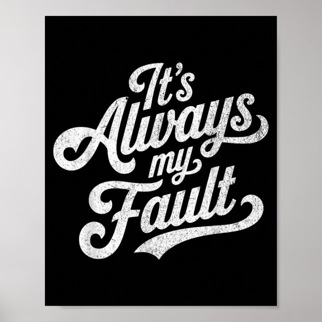 Póster It's Always My Fault  (Frente)