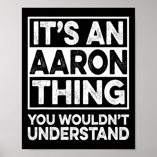 Póster It's An Aaron Thing You Wouldn't Understand Aaron  (Frente)