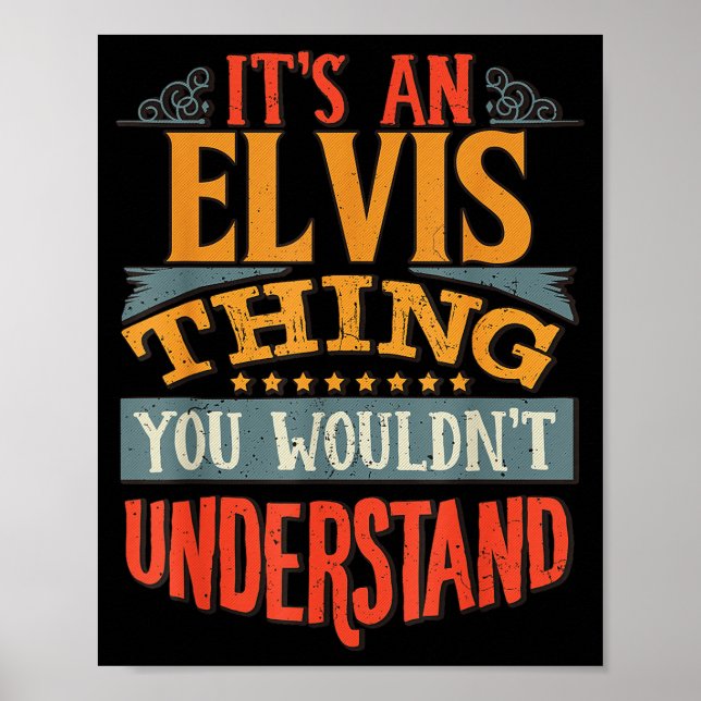 Póster It's An Elvis Thing You Wouldn't Understand  (Frente)