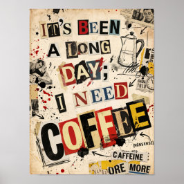 Póster it's been a long day i need coffee