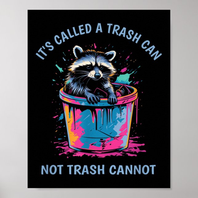 Póster It's Called Trash Can Not Trash Cannot Funny Racco (Frente)