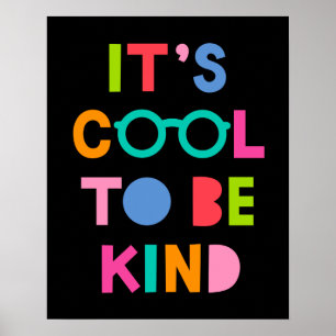 Póster It's Cool To Be Kind