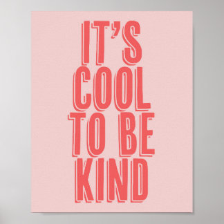 Póster It's Cool to be Kind Pink and Red