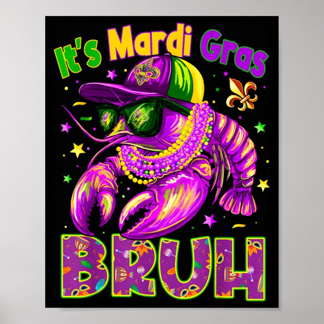 Póster Its Mardi Gras Bruh Cool Crawfish Boy Men Kid Carn (Frente)