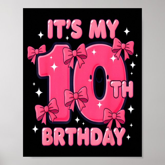 Póster It's My 10 Birthday Coquette Bow Girl Cute 10 Year (Frente)