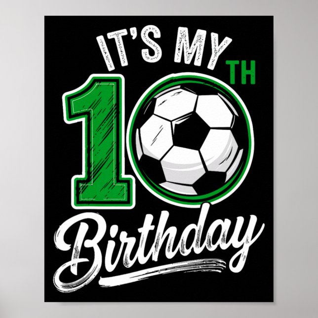 Póster Its My 10th Birthday Soccer 10 Years Old Birthday  (Frente)