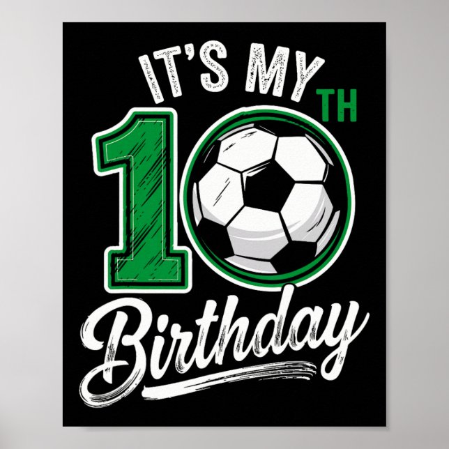 Póster Its My 10th Birthday Soccer 10 Years Old Birthday  (Frente)