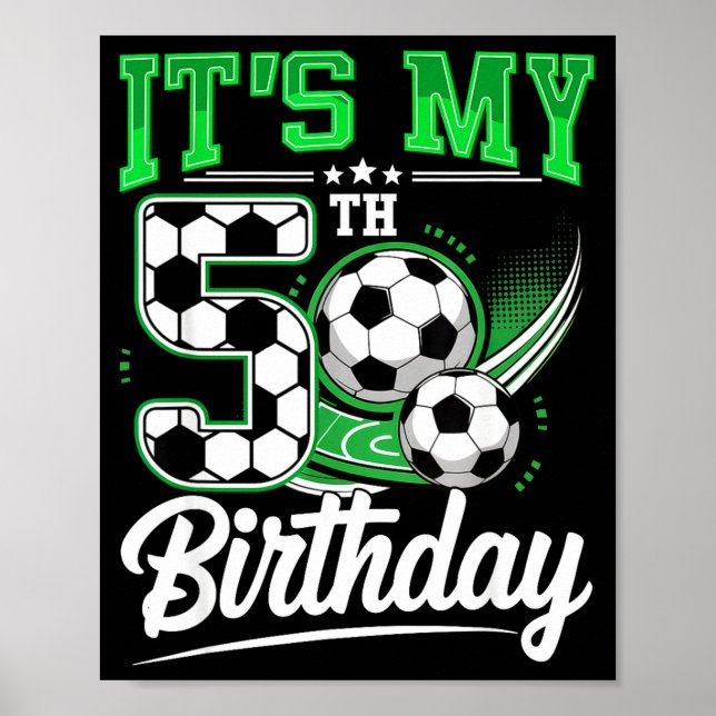 Póster It's My 5th Birthday Boy Soccer Ball 5 Year Old Nu (Frente)