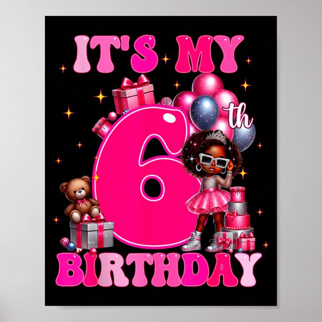 Póster It's My 6th Birthday Black Girl 6 Year Old Melanin (Frente)