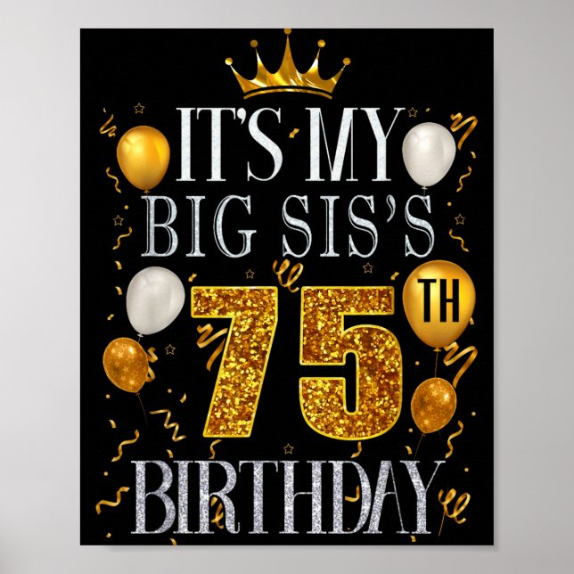 Póster Its My Big Siss 75th Birthday Happy Birthday 75 Ye (Frente)