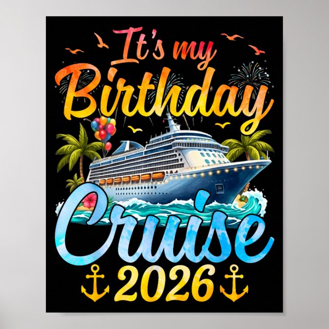 Póster It's My Birthday Cruise 2026 Party Cruise Birthday (Frente)