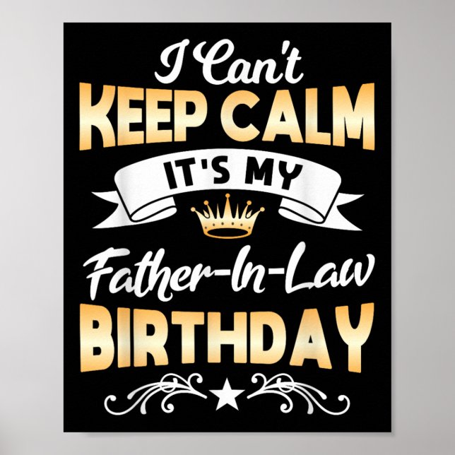 Póster It's My Father-in-law Birthday Shirt I Can't Keep  (Frente)