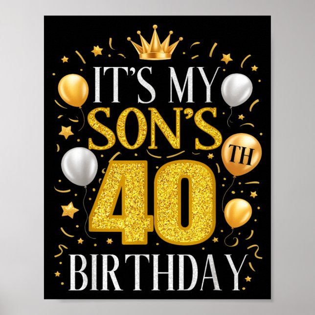 Póster It's My Son's 40th Birthday 40 Year Old Birthday P (Frente)