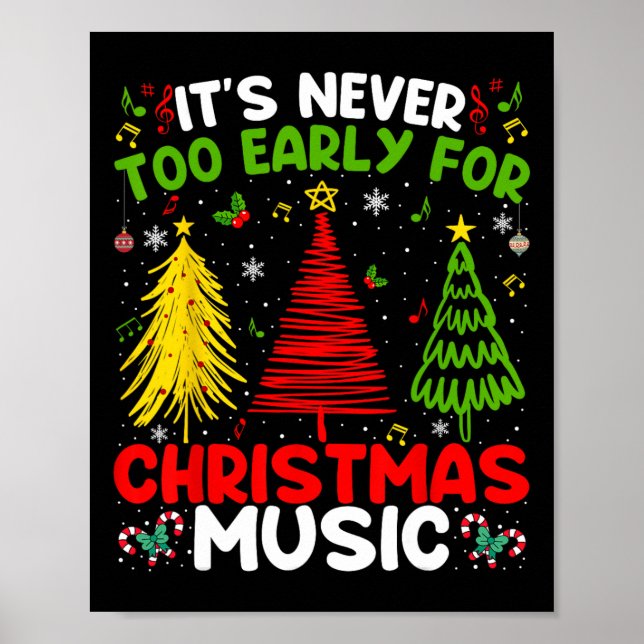 Póster It's Never Too Early For Christmas Tree Music Cele (Frente)