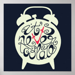 Póster It's Never Too Late