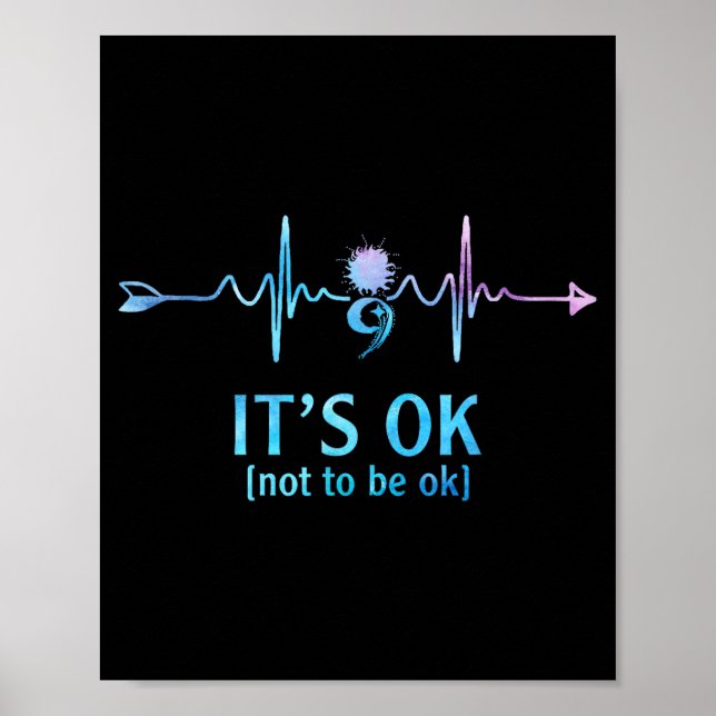 Póster It's Ok Not To Be Ok Semicolon Suicide Prevention  (Frente)