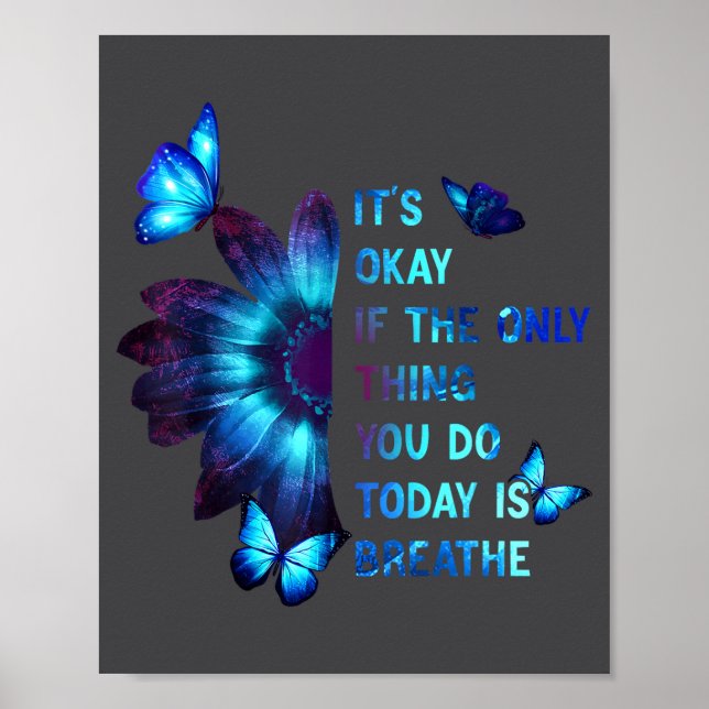 Póster It's Okay If Only Thing You Do Is Breathe Suicide  (Frente)