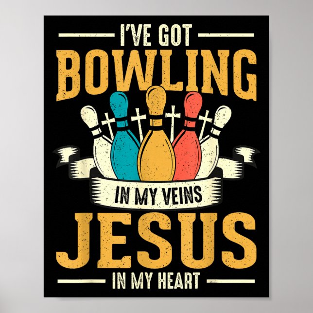 Póster I've Got Bowling In My Veins Jesus In My Heart  (Frente)