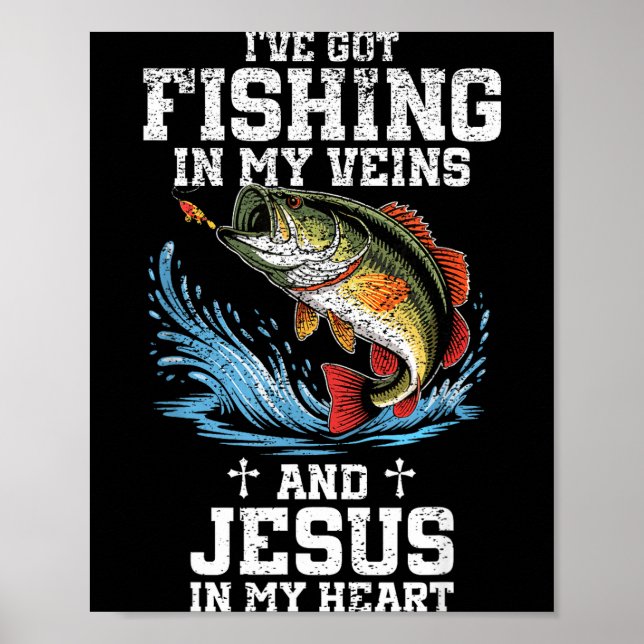 Póster I've Got Fishing In My Veins And Jesus In My Heart (Frente)