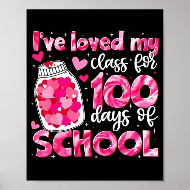 Póster I've Loved My Cl For 100 Days Of School Men Women  (Frente)
