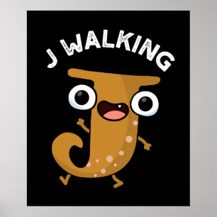 Póster J Walking Funny Alphabet Pun Dark BG