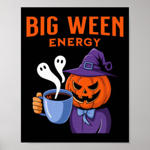 Póster Jack-o-lantern Halloween Big Ween Energy For Coffe